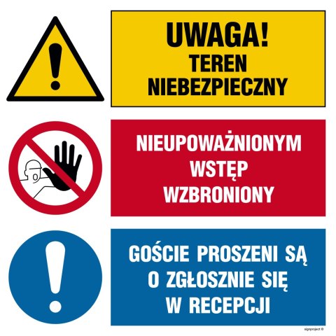 Tablica OI030 Uwaga! teren niebezpieczny, Nieupoważnionym wstęp wzbroniony, Goście proszeni są o zgłoszenie się w, 700x700 mm, P Tablica OI030 Uwaga! teren niebezpieczny, Nieupoważnionym wstęp wzbroniony, Goście proszeni są o zgłoszenie się w, 700x700 mm, P
