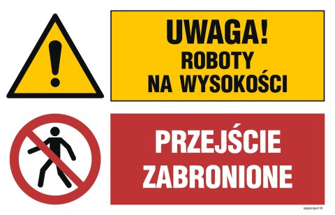 Naklejka OI039 Uwaga! roboty na wysokości, Przejście zabronione, 700x467 mm, FN - Folia samoprzylepna