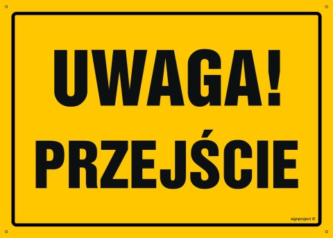 Naklejka OA120 Uwaga! Przejście, 300x215 mm, FN - Folia samoprzylepna Naklejka OA120 Uwaga! Przejście, 300x215 mm, FN - Folia samoprzylepna