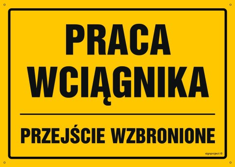 Naklejka OA130 Praca wciągnika Przejście wzbronione, 800x570 mm, FN - Folia samoprzylepna Naklejka OA130 Praca wciągnika Przejście wzbronione, 800x570 mm, FN - Folia samoprzylepna