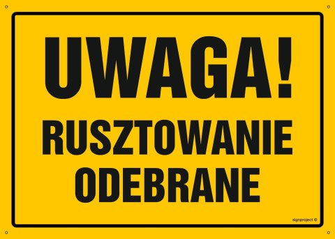Naklejka OA138 Uwaga! Rusztowanie odebrane, 450x320 mm, FN - Folia samoprzylepna Naklejka OA138 Uwaga! Rusztowanie odebrane, 450x320 mm, FN - Folia samoprzylepna
