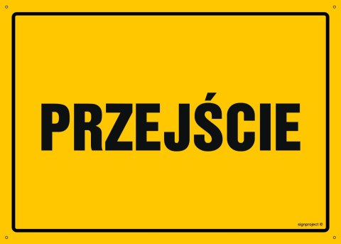 Tablica OA174 Przejście, 300x215 mm, BN - Płyta żółta 0,6mm Tablica OA174 Przejście, 300x215 mm, BN - Płyta żółta 0,6mm