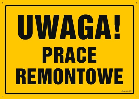 Tablica OA197 Uwaga! Prace remontowe, 300x215 mm, BN - Płyta żółta 0,6mm Tablica OA197 Uwaga! Prace remontowe, 300x215 mm, BN - Płyta żółta 0,6mm