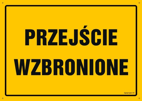 Naklejka OA198 Przejście wzbronione, 600x300 mm, FN - Folia samoprzylepna Naklejka OA198 Przejście wzbronione, 600x300 mm, FN - Folia samoprzylepna
